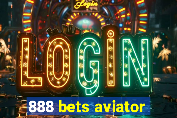 888 bets aviator